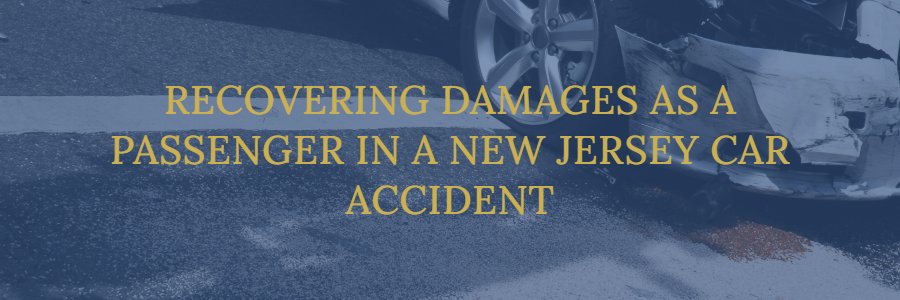 recover damages after car accident in New Jersey