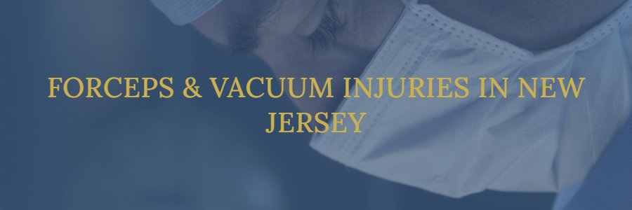 Vacuum-injuries-birth-forceps-new-jersey